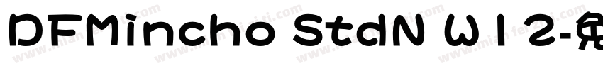 DFMincho StdN W12字体转换
